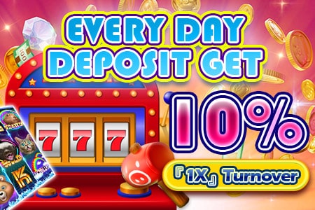 Deposit get 10%「1x」 turnover
